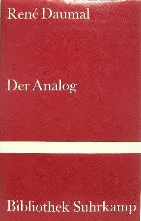 Rugafiori, Claudio Der Analog. Ein nicht-euklidischer, im symbolischen Verstand authentischer alpinistischer Abenteuerroman