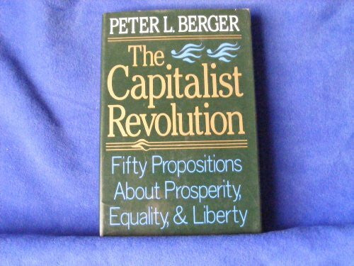 Berger, Peter L. The Capitalist Revolution