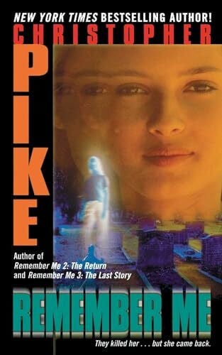 Pike, Christopher Remember Me