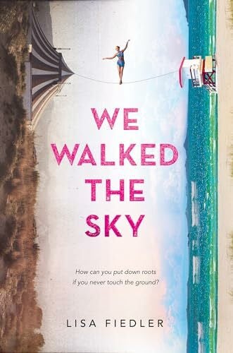 Fiedler, Lisa We Walked the Sky