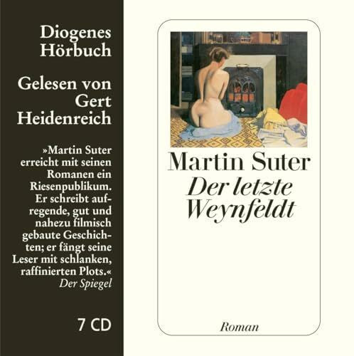Heidenreich, Gert Der letzte Weynfeldt: Ungekürzte Ausgabe, Lesung (Diogenes Hörbuch)