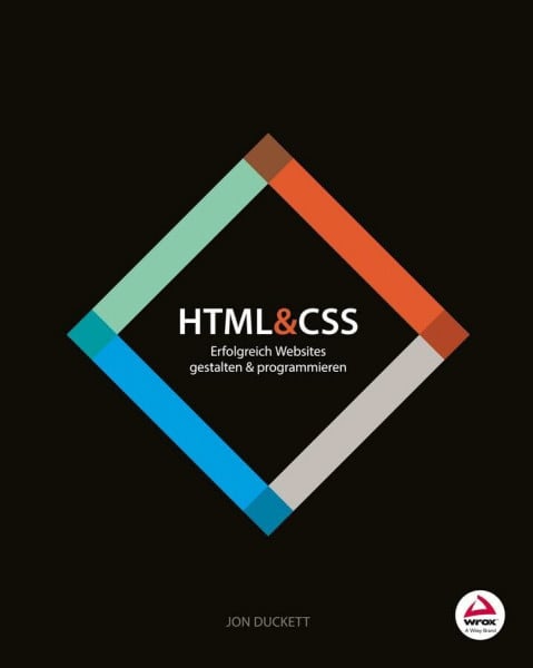 Duckett, Jon HTML & CSS: Erfolgreich Websites gestalten und programmieren