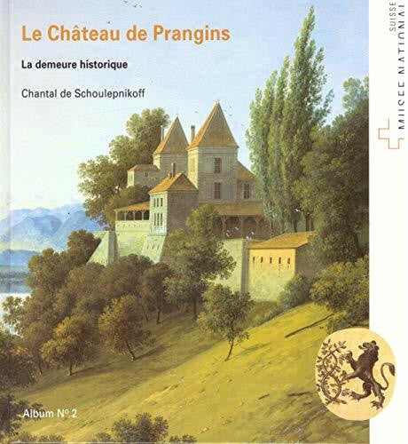 Le château de frangins (Album / Musée national suisse)