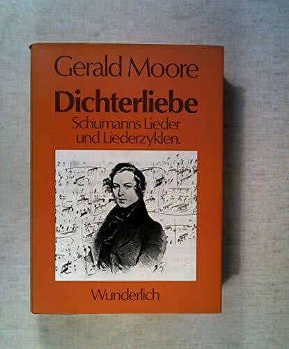Winter, Else Dichterliebe: Die Lieder und Liederzyklen Robert Schumanns
