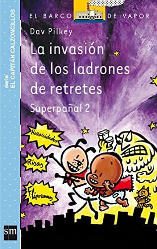 Azaola, Miguel La invasión de los ladrones de retretes (El Barco de Vapor Azul)