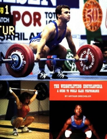 Dreschler, Arthur J. The Weightlifting Encyclopedia: A Guide to World Class Performance