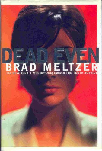 Meltzer, Brad Dead Even: A Novel