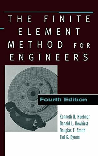 Byrom, Ted G. The Finite Element Method for Engineers