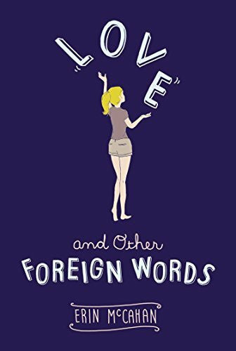 McCahan, Erin Love and Other Foreign Words