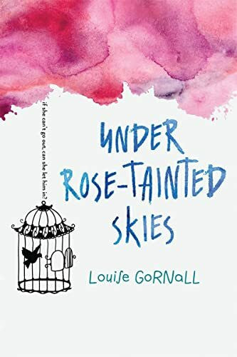 Gornall, Louise Under Rose-Tainted Skies