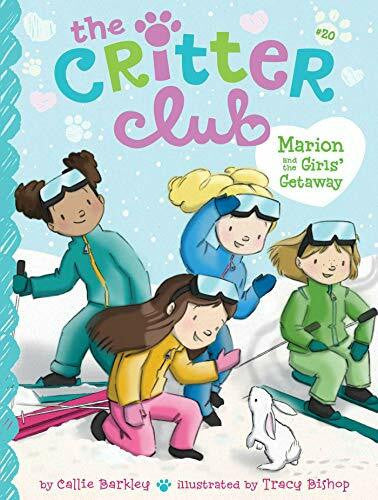 Bishop, Tracy Marion and the Girls' Getaway (Volume 20) (The Critter Club, Band 20)