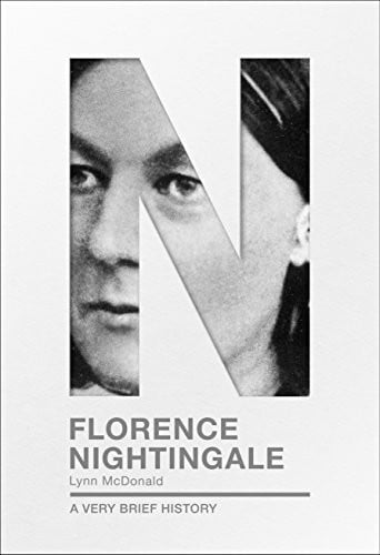 McDonald, Lynn Florence Nightingale: A Very Brief History (Very Brief Histories)