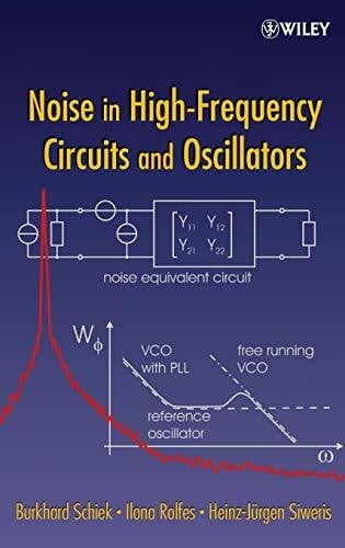 Siweris, Heinz-Jürgen Noise in High-Frequency Circuits and Oscillators