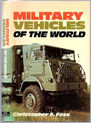 Foss, Christopher F. Military Vehicles of the World