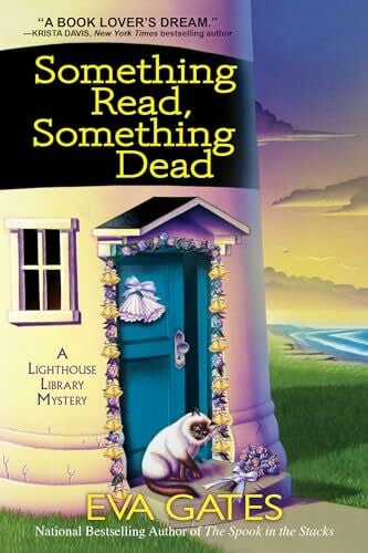 Gates, Eva Something Read Something Dead: A Lighthouse Library Mystery