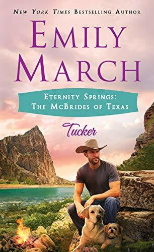 March, Emily Eternity Springs: The McBrides of Texas: Tucker