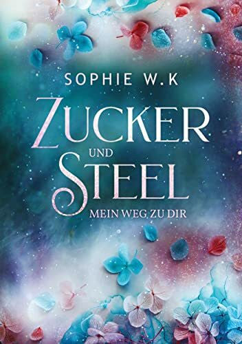 W.K, Sophie Zucker und Steel: Mein Weg zu Dir