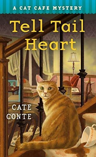 Conte, Cate The Tell Tail Heart (Cat Cafe Mysteries, 3)