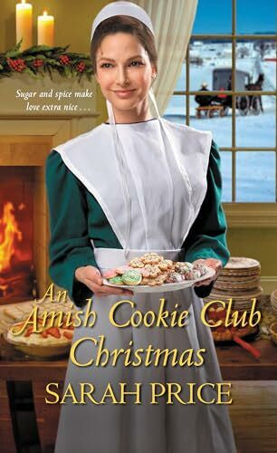 Price, Sarah An Amish Cookie Club Christmas (The Amish Cookie Club, Band 2)
