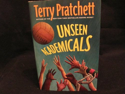 Pratchett, Terry Unseen Academicals: A Discworld Novel (Discworld, 37, Band 37)