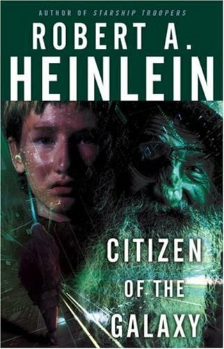 Heinlein, Robert A. Citizen of the Galaxy