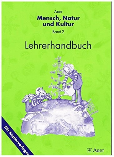 Leonhardt, Bianka Auer Mensch, Natur und Kultur, Bd 2: Lehrerhandbuch mit Kopiervorlagen 1./2. Jahrgangsstufe