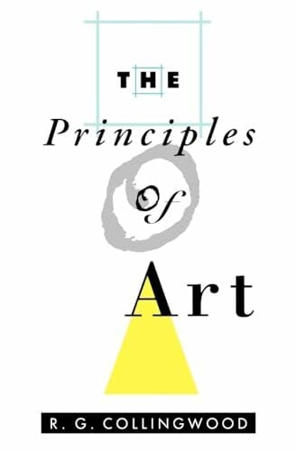 Collingwood, Robin George The Principles of Art (Galaxy Books)