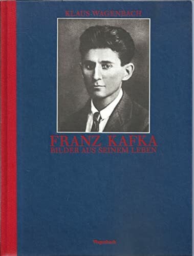 Wagenbach, Klaus Franz Kafka: Bilder aus seinem Leben