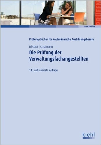 Scharmann, Dieter Die Prüfung der Verwaltungsfachangestellten (Prüfungsbücher für kaufmännische Ausbildungsberufe)