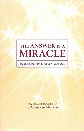 Watson, Allen The Answer Is a Miracle