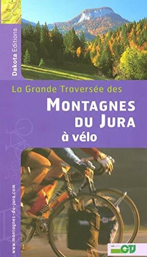 Collectif MONTAGNES DU JURA A VELO