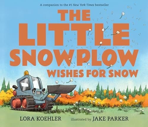 Parker, Jake The Little Snowplow Wishes for Snow