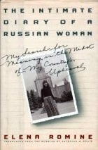 Bouis, Antonina W. The Intimate Diary of a Russian Woman: My Search for Meaning in the Midst of My Country's Upheaval: The Search for Meaning in the Midst of My Country's Upheaval