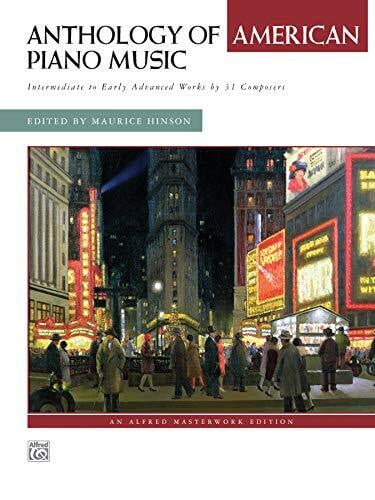 Staff, Alfred Publishing Anthology of American Piano Music: Intermediate to Early Advanced Works by 31 Composers