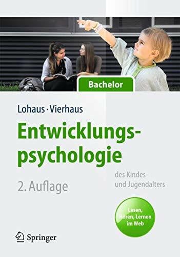 Vierhaus, Marc Entwicklungspsychologie des Kindes- und Jugendalters für Bachelor: Lesen, Hören, Lernen im Web (Lehrbuch mit Online-Materialien) (Springer-Lehrbuch)