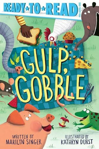 Durst, Kathryn Gulp, Gobble: Ready-to-Read Pre-Level 1