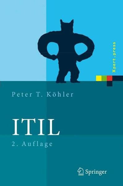 Köhler, Peter ITIL: Das IT-Servicemanagement Framework