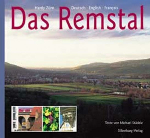 Zürn, Hardy Das Remstal: Deutsch. English. Francais: Deutsch-Engl.-Französ.