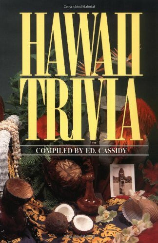 Cassidy, Ed Hawaii Trivia