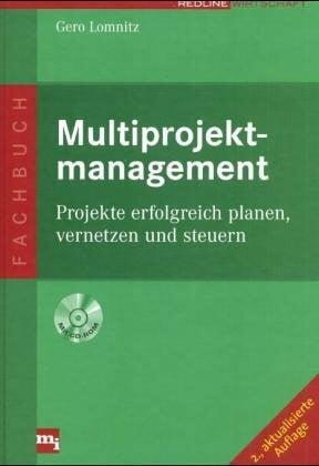 Lomnitz, Gero Multiprojektmanagement: Projekte erfolgreich planen, vernetzen und steuern