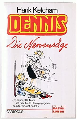Hank Ketcham Dennis, die Nervensäge. ( Cartoon).