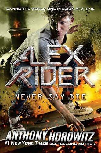 Horowitz, Anthony Never Say Die (Alex Rider, Band 11)