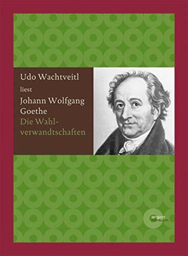 Wachtveitl, Udo Die Wahlverwandtschaften