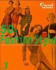 Fifties Fashion Style, Vol.3, Casual for Autumn: Stylish casual wear from the golden age of American fashion (50s Fashion Style)