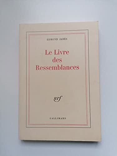 Jabès, Edmond Le livre des ressemblances