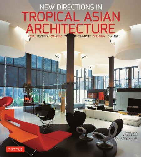 Bingham-Hall, Patrick New Directions in Tropical Asian Architecture