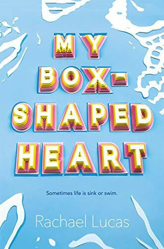 Lucas, Rachael My Box-Shaped Heart