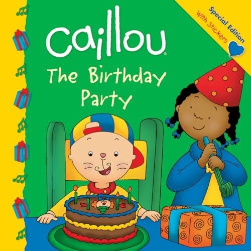 St-Onge, Claire Caillou: The Birthday Party (Clubhouse)