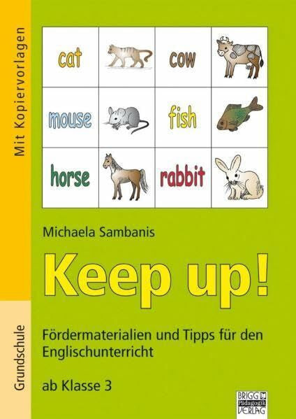 Sambanis, Michaela Keep up!: Fördermaterialien und Tipps für den Englischunterricht ab Klasse 3