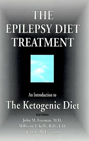 Freeman, John M. Epilepsy Diet Treatment: Introduction to the Ketogenic Diet